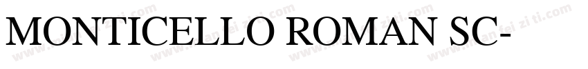 MONTICELLO ROMAN SC字体转换